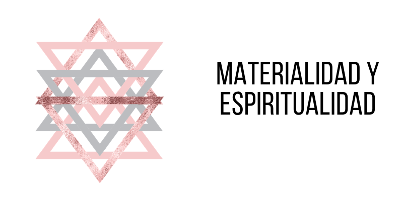 Materialidad y espiritualidad